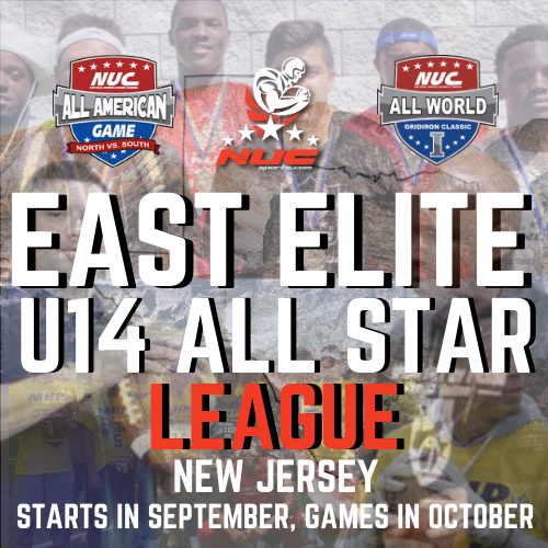 NUC Sports East Elite U14 All Star Unlimited Football Tournament, Tinton Falls, NJ October 10th, 11th, 17th and 18th
