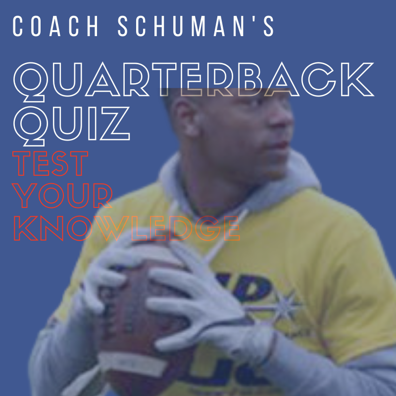 The QB Quiz By Coach Schuman