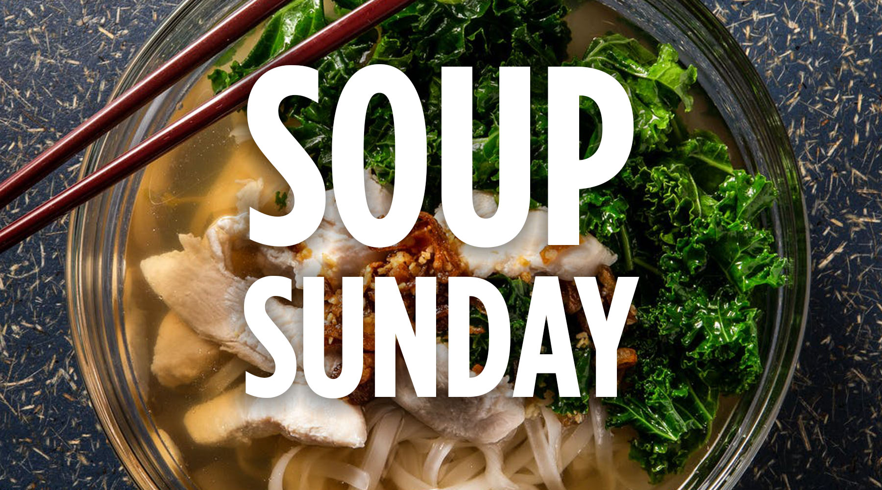 SUNDAY coupon Code SOUPSUNDAY